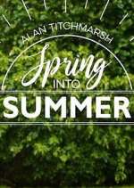 Watch Alan Titchmarsh: Spring Into Summer Primewire