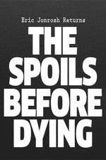 Watch The Spoils Before Dying Primewire