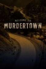 Watch Welcome To Murdertown Primewire