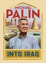 Watch Michael Palin: Into Iraq Primewire