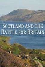 Watch Scotland And The Battle For Britain Primewire