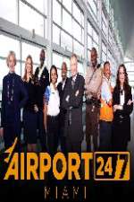Watch Airport 247 Miami Primewire