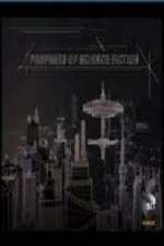 Watch Prophets of Science Fiction Primewire