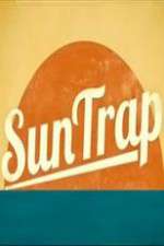 Watch SunTrap Primewire