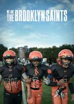 Watch We Are: The Brooklyn Saints Primewire