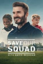 Watch Save Our Squad Primewire