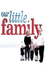 Watch Our Little Family Primewire