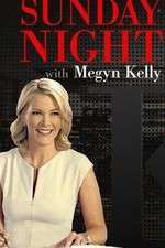 Watch Sunday Night with Megyn Kelly Primewire