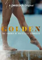 Watch Golden: The Journey of USA's Elite Gymnasts Primewire