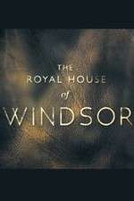 Watch The Royal House of Windsor Primewire