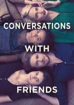 Watch Conversations with Friends Primewire