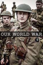 Watch Our World War Primewire