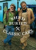 Watch Shed & Buried: Classic Cars Primewire