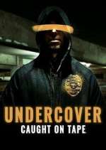 Undercover: Caught on Tape primewire