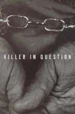 Watch Killer in Question Primewire