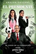 Watch El Presidente Primewire