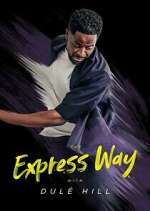 Watch The Express Way with Dulé Hill Primewire
