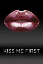 Watch Kiss Me First Primewire