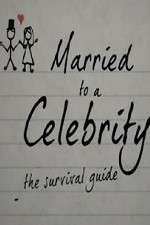 Watch Married to a Celebrity: The Survival Guide Primewire