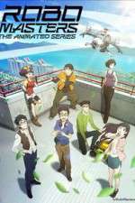 Watch RoboMasters the Animated Series Primewire