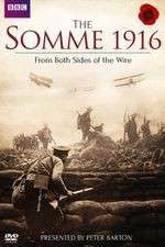 Watch The Somme 1916 - From Both Sides of the Wire Primewire