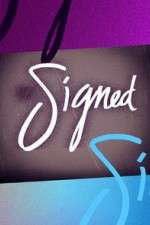 Watch Signed Primewire