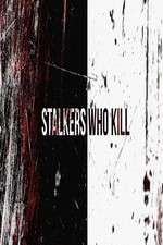 Watch Stalkers Who Kill Primewire