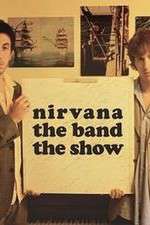 Watch Nirvanna the Band the Show Primewire