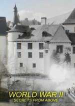Watch World War II: Secrets from Above Primewire